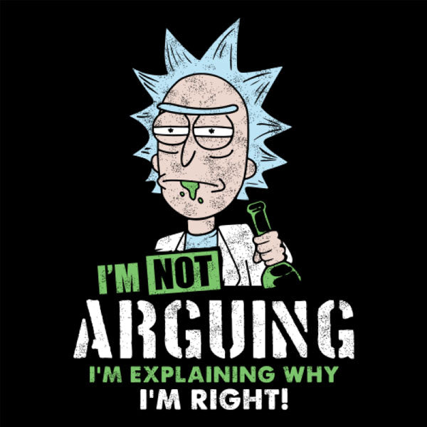 Rick and Morty I'm Not Arguing T-Shirt
