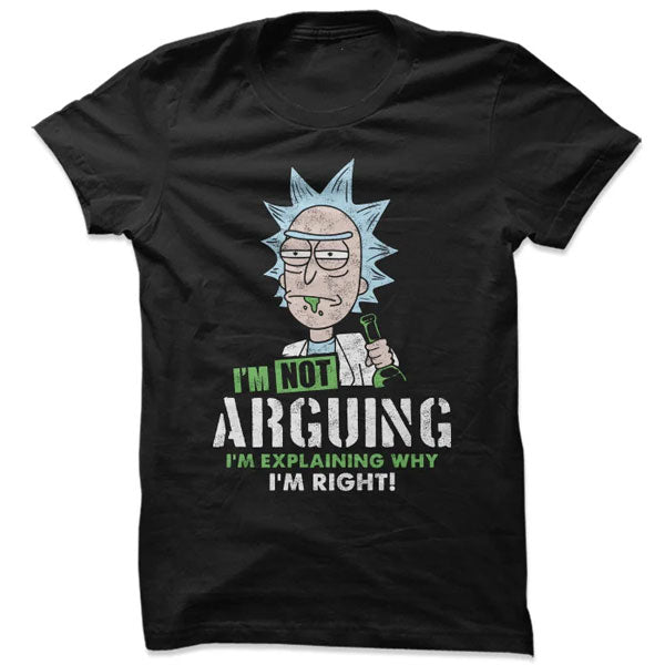 Rick and Morty I'm Not Arguing T-Shirt - Trinidad and Tobago — Fan Zone