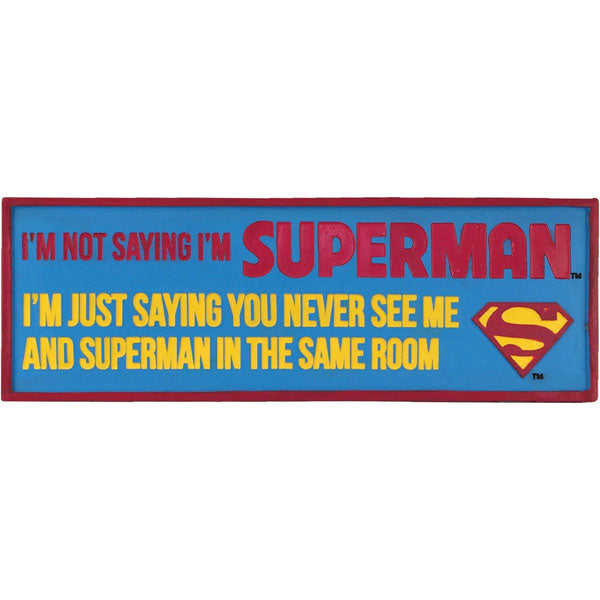 Superman Quote Desk Sign